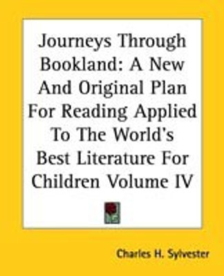 Journeys Through Bookland(English, Paperback, Sylvester Charles H.)