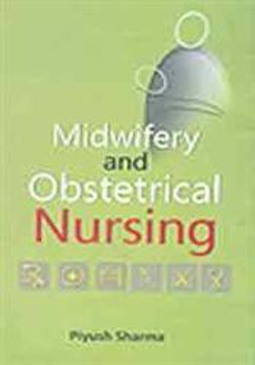 Midwifery And Obstetrical Nursing(Others, Hardcover, Piyush Sharma)