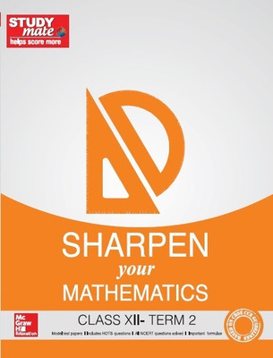 Sharpen Your Mathematics for Class 12, Term 2(English, Paperback, HT Studymate)