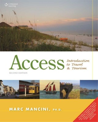 Access - Introduction to Travel & Tourism 2nd  Edition(English, Paperback, Marc Mancini)