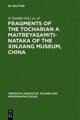 Fragments of the Tocharian A Maitreyasamiti-Nataka of the Xinjiang Museum, China(English, Hardcover, unknown)