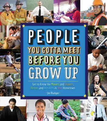 People You Gotta Meet Before You Grow Up(English, Hardcover, Rhatigan Joe)
