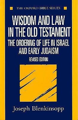 Wisdom and Law in the Old Testament 2 Rev ed Edition(English, Paperback, Blenkinsopp Joseph)