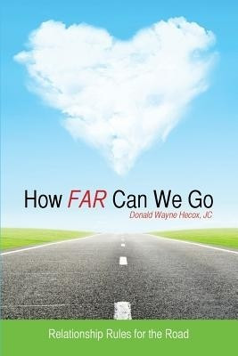 How Far Can We Go(English, Paperback, Hecox Jc Donald Wayne)