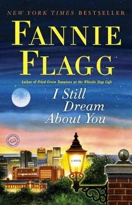 I Still Dream about You(English, Electronic book text, Flagg Fannie)