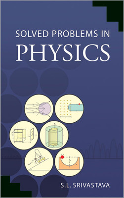 Solved Problems in Physics (Set of 2 Volume)(English, Undefined, Srivastava S. L.)