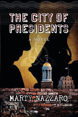 The City of Presidents(English, Paperback, Nazzaro Marty)