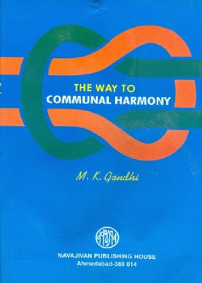 The Way To Communal Harmony(English, Paperback, M.K.Gandhi)