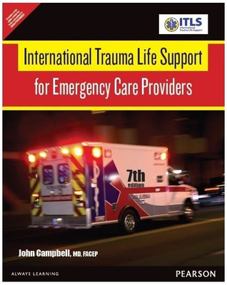 International Trauma Life Support for Emergency Care Providers 7th Edition(English, Paperback, John Campbell)