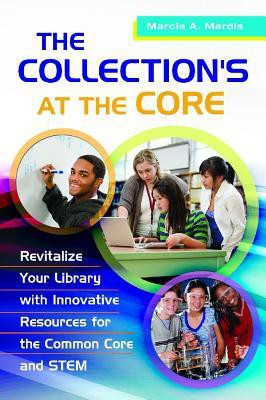 The Collection's at the Core(English, Paperback, Mardis Marcia A.)