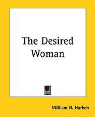 The Desired Woman(English, Paperback, Harben William N.)
