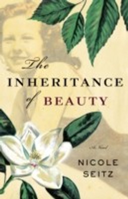 The Inheritance of Beauty(English, Paperback, Seitz Nicole)
