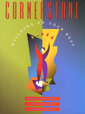 Cornerstone: Building on Your Best Package Edition(English, Paperback, Montgomery Rhonda J. Patricia G. Moody Robert M. Sherfiel)
