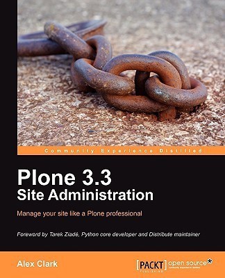 Plone 3.3 Site Administration(English, Electronic book text, Clark Alex)