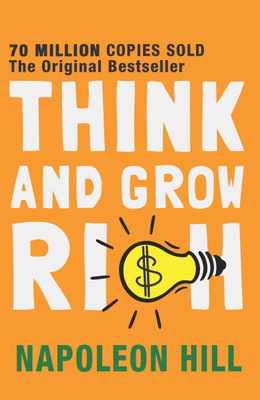 Think and Grow Rich  - Magic Formula for Success, Wealth and Wisdom(English, Paperback, Napoleon Hill)