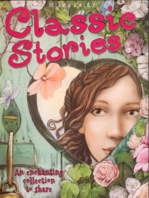 Classic Stories(English, Paperback, Miles Kelly)