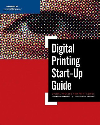 Digital Printing Start Up Guide(English, Paperback, Johnson Harald)