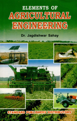 Elements of Agricultural Engineering 5/e(Paperback, Sahay J)