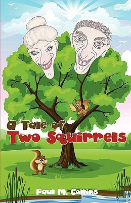 A Tale of Two Squirrels(English, Paperback, Collins Paul)