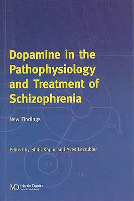 Dopamine in the Pathophysiology and Treatment of Schizophrenia(English, Paperback, unknown)
