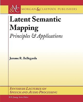 Latent Semantic Mapping(English, Paperback, Bellegarda Jerome R.)