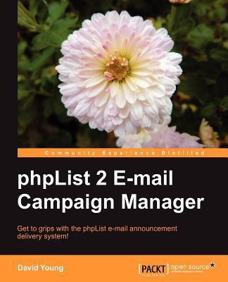 PHPList 2 E-mail Campaign Manager(English, Electronic book text, Young David)