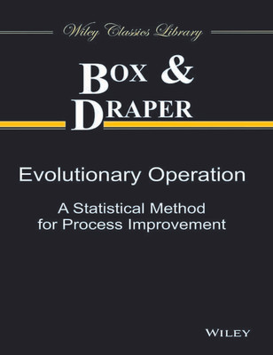 Evolutionary Operation  - A Statistical Method for Process Improvement 1st Edition(English, Paperback, unknown)