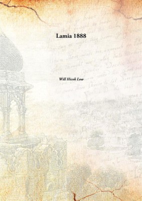 Lamia 1888(English, Paperback, Will Hicok Low)