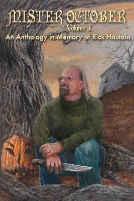 Mister October, Volume I - An Anthology in Memory of Rick Hautala(English, Paperback, Gaiman Neil)
