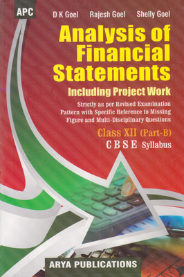 APC Analysis of Financial Statements Including Project work Class-12 Part-B CBSE Syllabus(English, Paperback, D K Goel, Rajesh Goel, Shelly Goel)