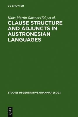 Clause Structure and Adjuncts in Austronesian Languages(English, Hardcover, unknown)