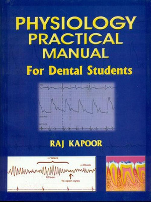 Physiology Practical Manual for Dental Students(English, Paperback, Kapoor Raj)