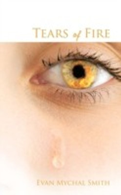 Tears Of Fire(English, Paperback, Smith Evan Mychal)