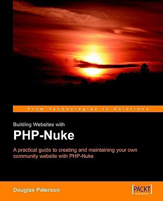 Building Websites with PHP-Nuke(English, Electronic book text, Paterson Douglas)