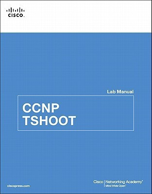 CCNP TSHOOT Lab Manual(English, Paperback, Cisco Networking Academy)