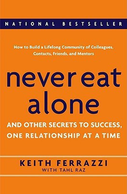 Never Eat Alone(English, Hardcover, Ferrazzi Keith)