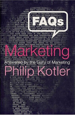 FAQs on Marketing: Answered by the Guru of Marketing(English, Hardcover, PHILIP KOTLER)