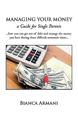 Managing Your Money(English, Paperback, Bianca Armani Armani)