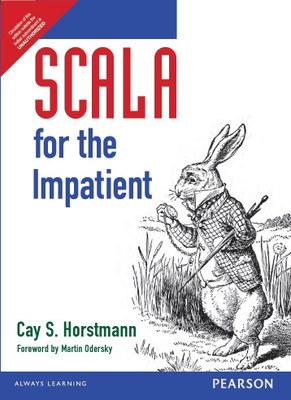 Scala for the Impatient 2012 Edition(English, Paperback, Martin Odersky, Cay S. Horstmann)