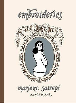Embroideries 3rd  Edition(English, Hardcover, Satrapi Marjane)