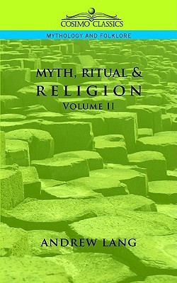 Myth, Ritual & Religion - Volume 2(English, Paperback, Lang Andrew)