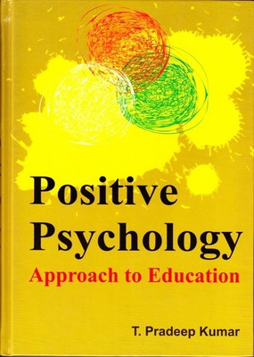 Positive Psychology(English, Hardcover, T. Pradeep Kumar)