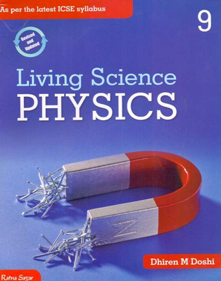 ICSE Living Science Physics Class - 9(English, Paperback, Dhiren M Doshi)