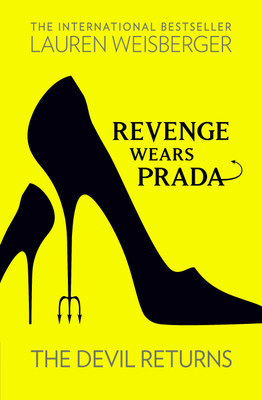 REVENGE WEARS PRADA: THE DEVIL RETURNS(English, Paperback, Weisberger, Lauren)