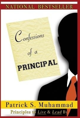 Confessions of a Principal(English, Hardcover, Muhammad Patrick S)