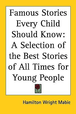 Famous Stories Every Child Should Know(English, Paperback, unknown)