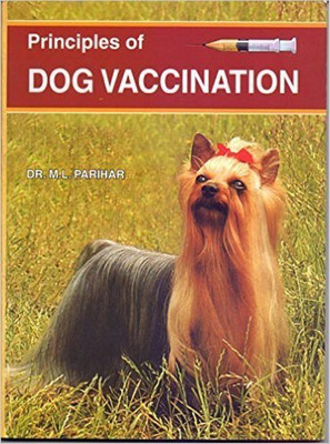 Principles Of Dog Vaccination(Hindi, Paperback, Dr. M.L. Parihar)