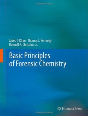 Basic Principles of Forensic Chemistry(English, Hardcover, Khan JaVed I.)