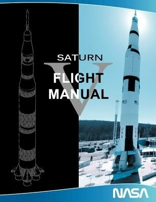 Saturn V Flight Manual(English, Paperback, NASA)