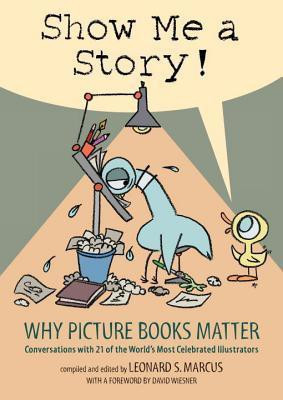 Show Me a Story!(English, Hardcover, Marcus Leonard S.)